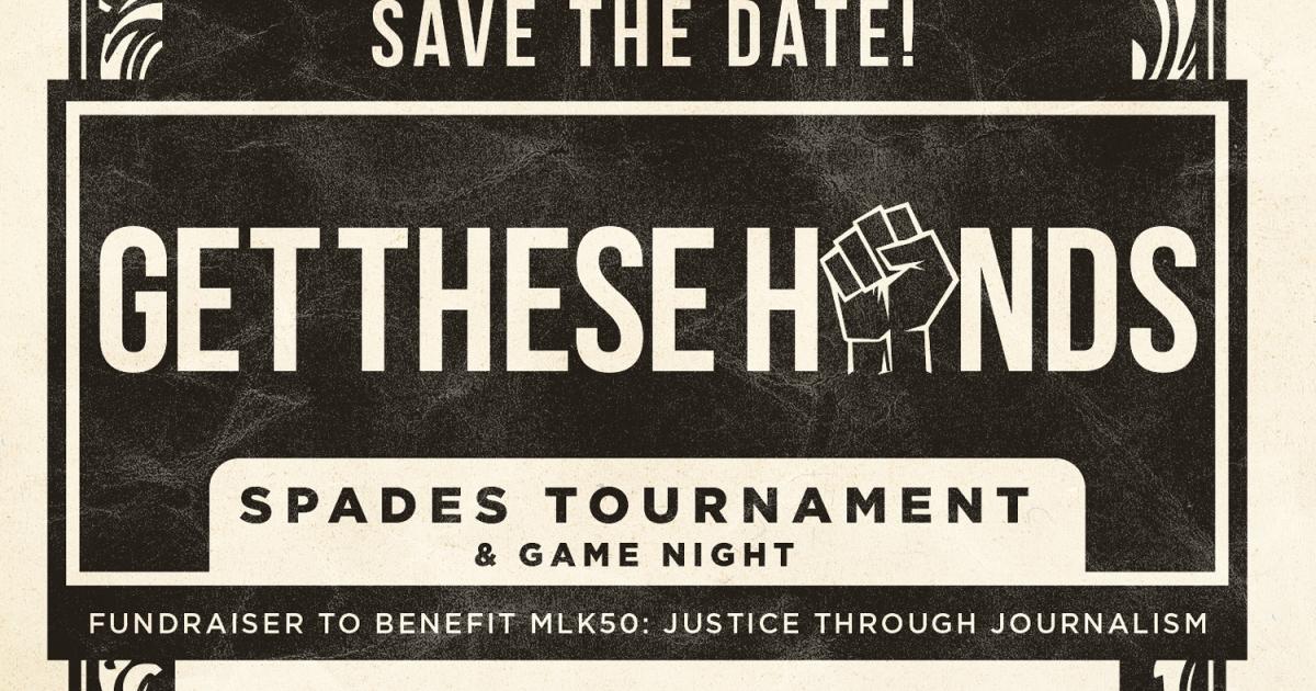 Get These Hands MLK50 Spades Tournament and Game Night